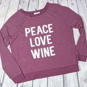 Peace Love Wine Burgundy Red Sweatshirt Large